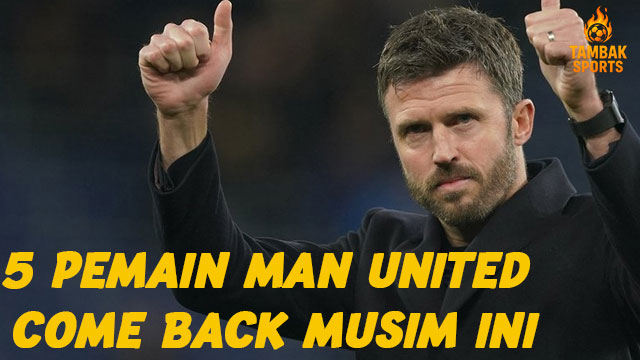 5 pemain Man United come back musim ini